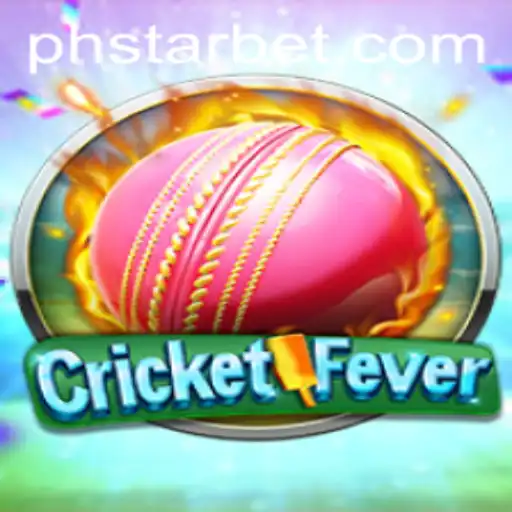 Experience the Thrill of CricketFever with PHSTAR