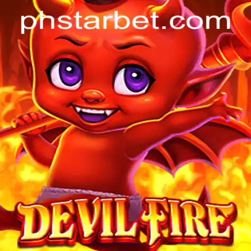 Unleashing the Power of DevilFire in the World of PHSTAR