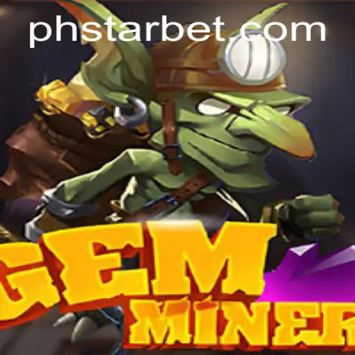 Unearthing the Treasure of GemMiner: A Comprehensive Overview of PHSTAR's Latest Game